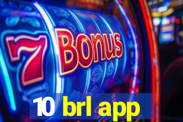 10 brl app
